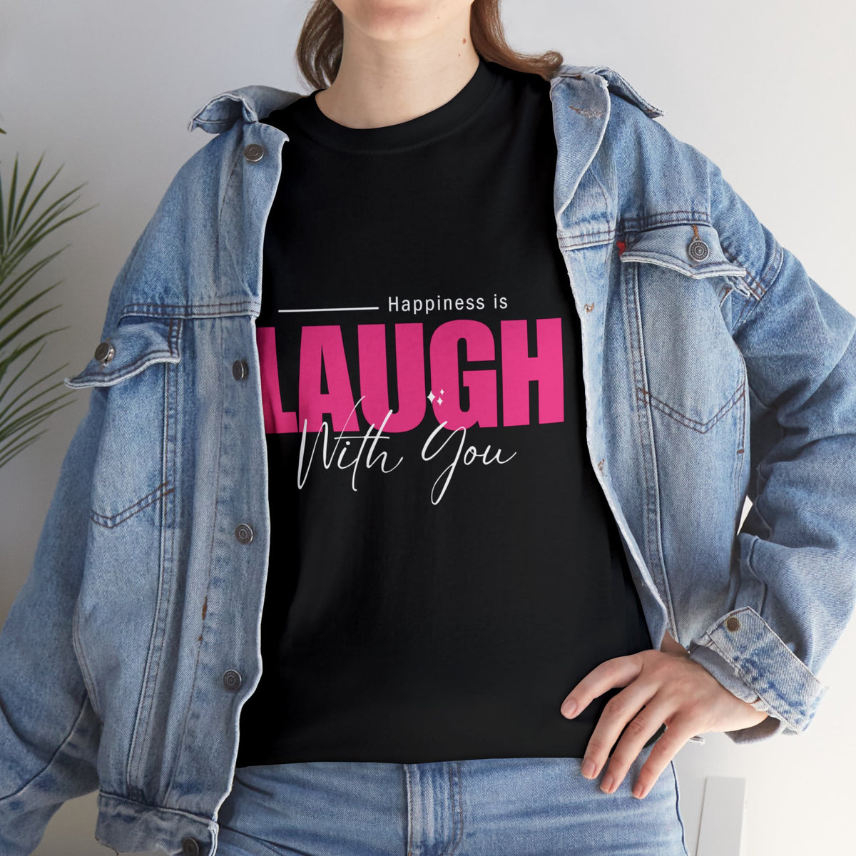 Happiness Is Laugh With You T-shirt