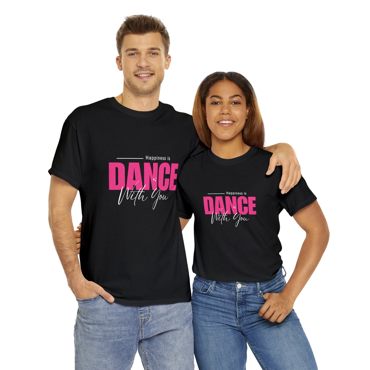 Happiness Is Dance With You T-shirt