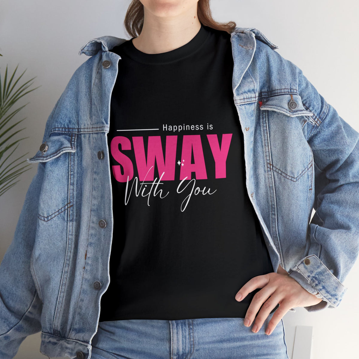 Happiness Is Sway With You T-shirt