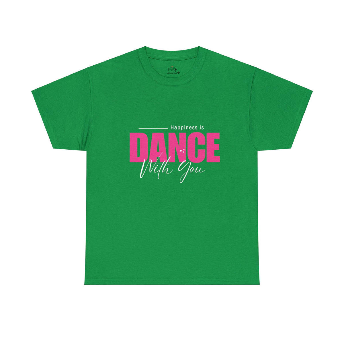 Happiness Is Dance With You T-shirt