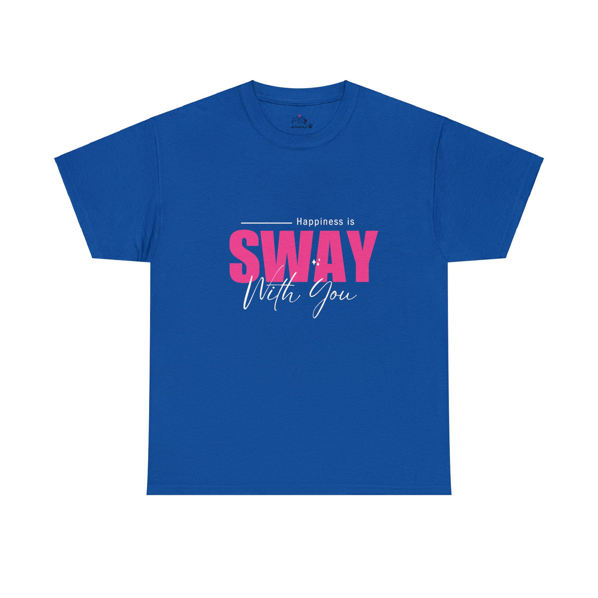 Happiness Is Sway With You T-shirt