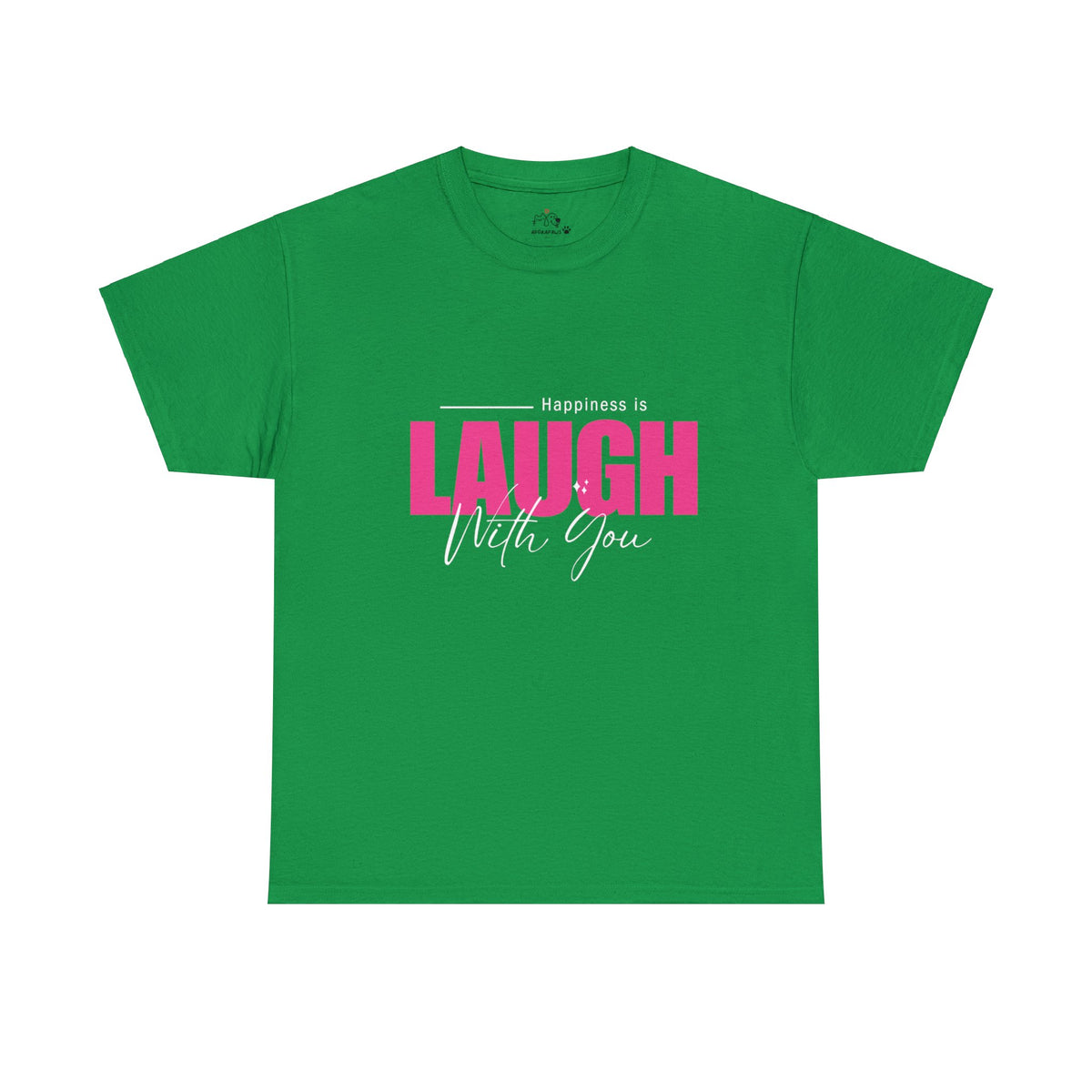 Happiness Is Laugh With You T-shirt