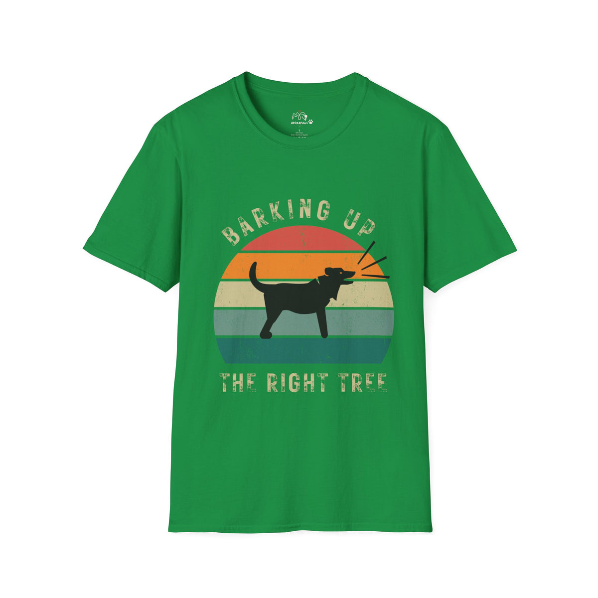 Barking Up The Right Tree T-Shirt