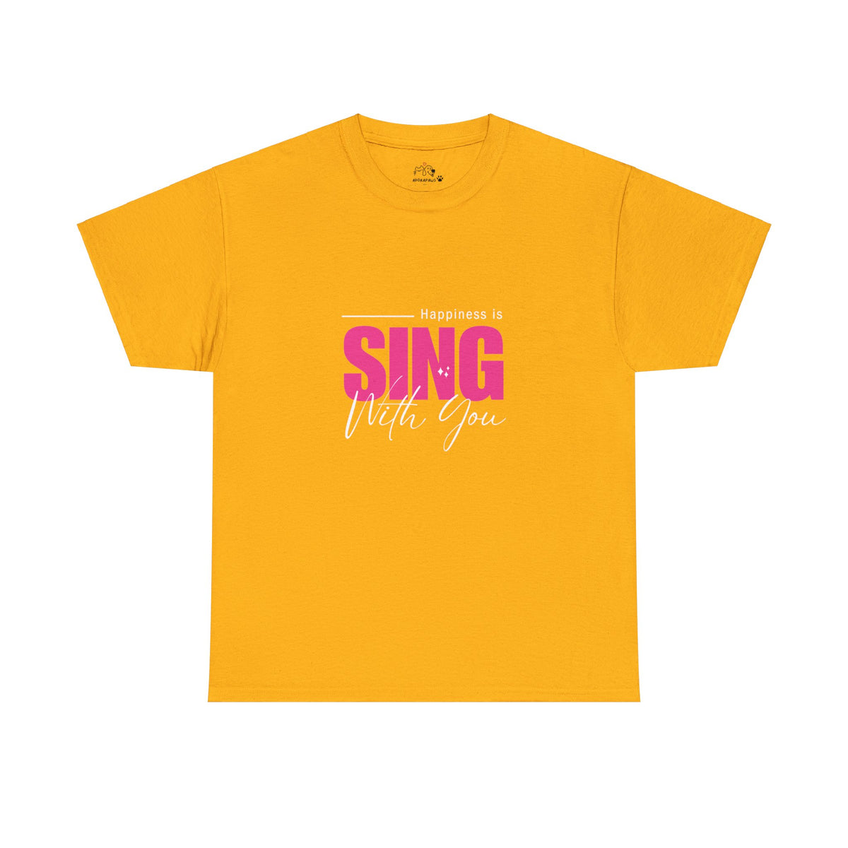 Happiness Is Sing With You T-shirt