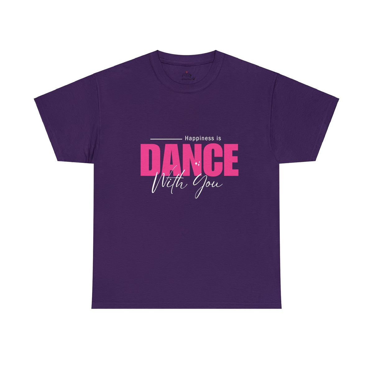 Happiness Is Dance With You T-shirt